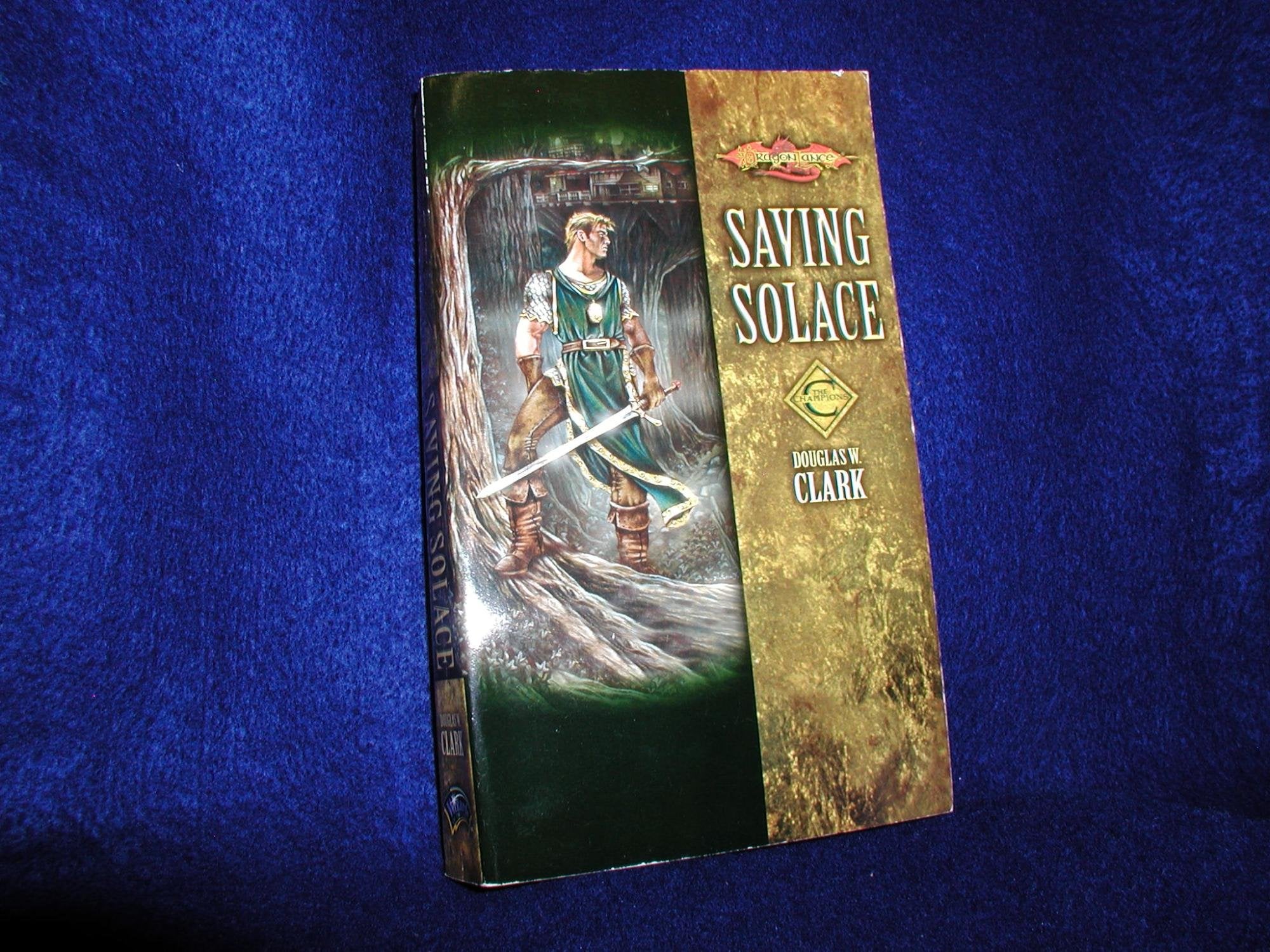 Saving Solace (Dragonlance: Champions, Vol. 1),Used
