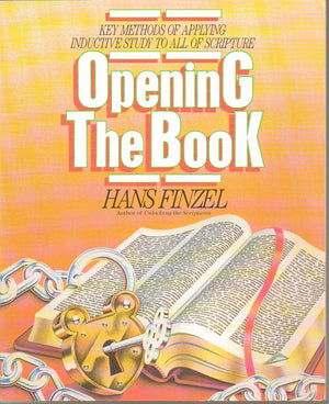 Opening the Book: Key methods of applying inductive study to all of Scripture,Used