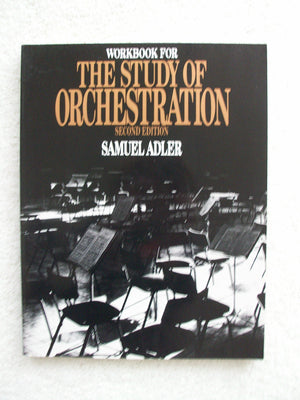 Workbook For The Study Of Orchestration
