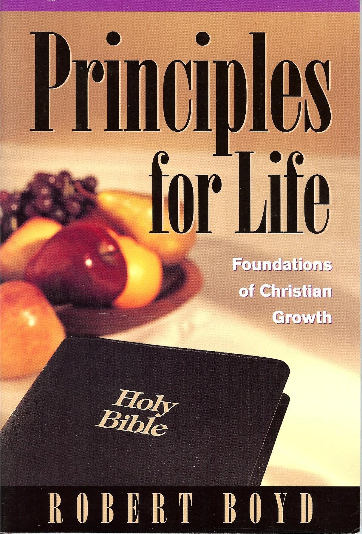 Principles for Life: Foundations of Christian Growth,Used