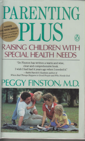 Parenting Plus: Raising Children With Special Health Needs,Used