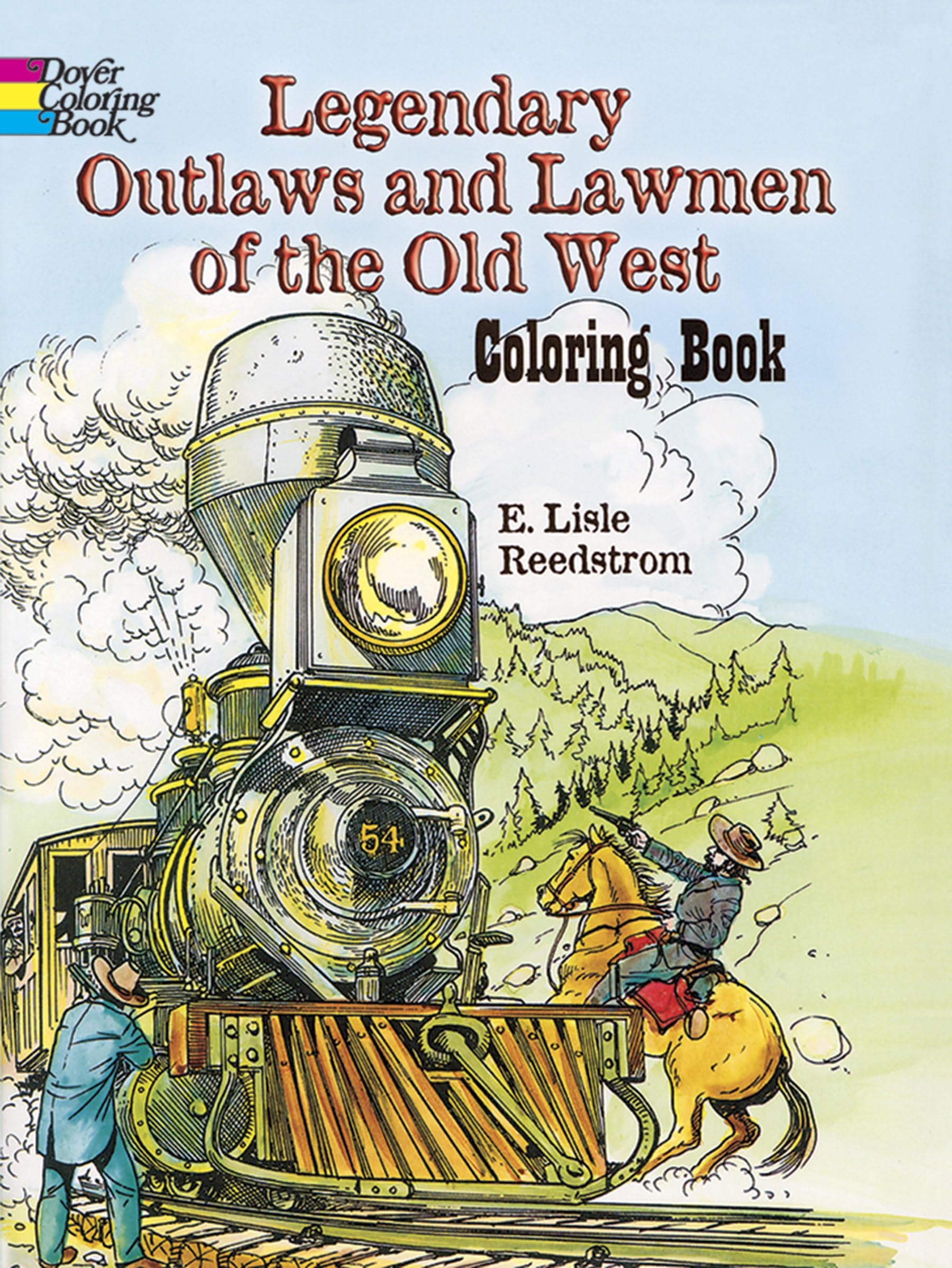 Legendary Outlaws And Lawmen Of The Old West Coloring Book (Dover American History Coloring Books),New