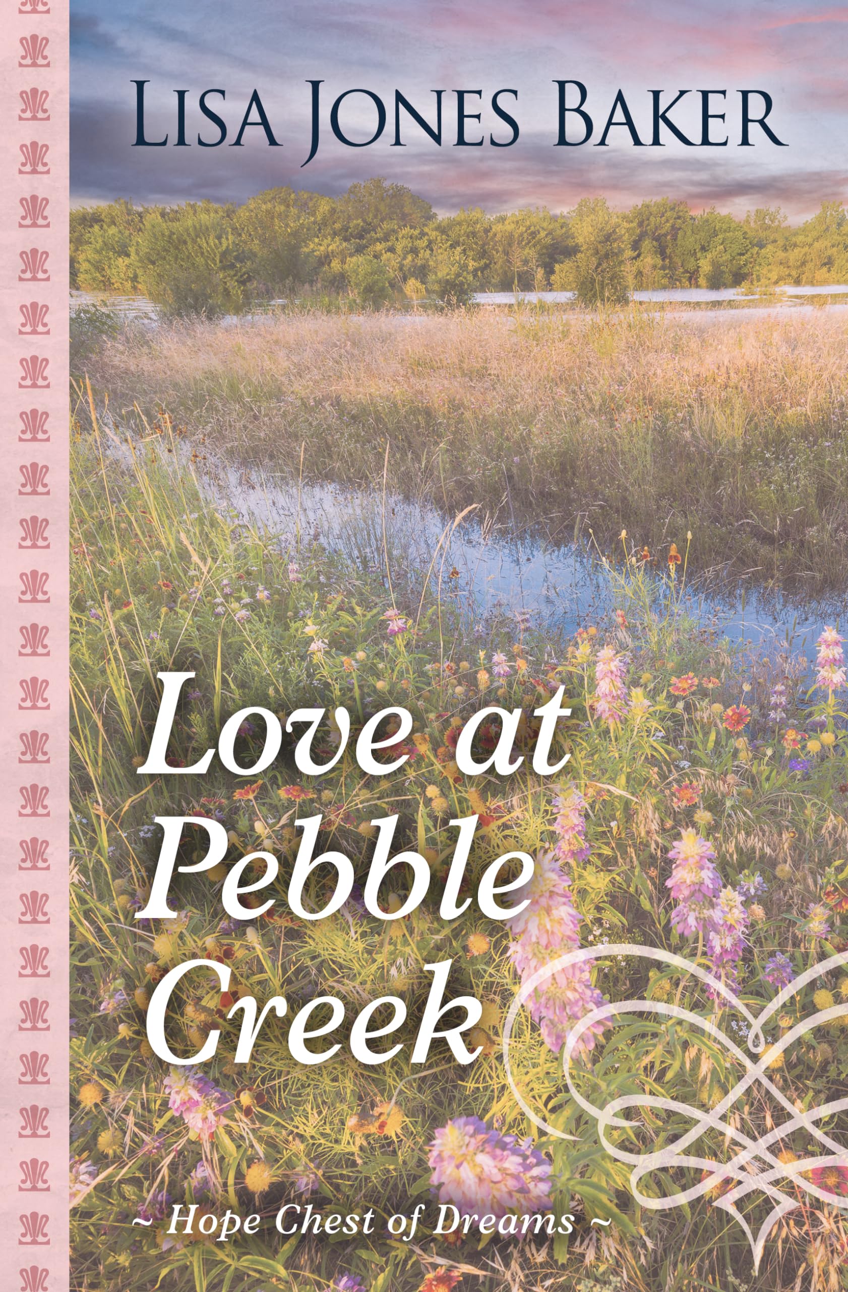 Love at Pebble Creek (Hope Chest of Dreams),Used