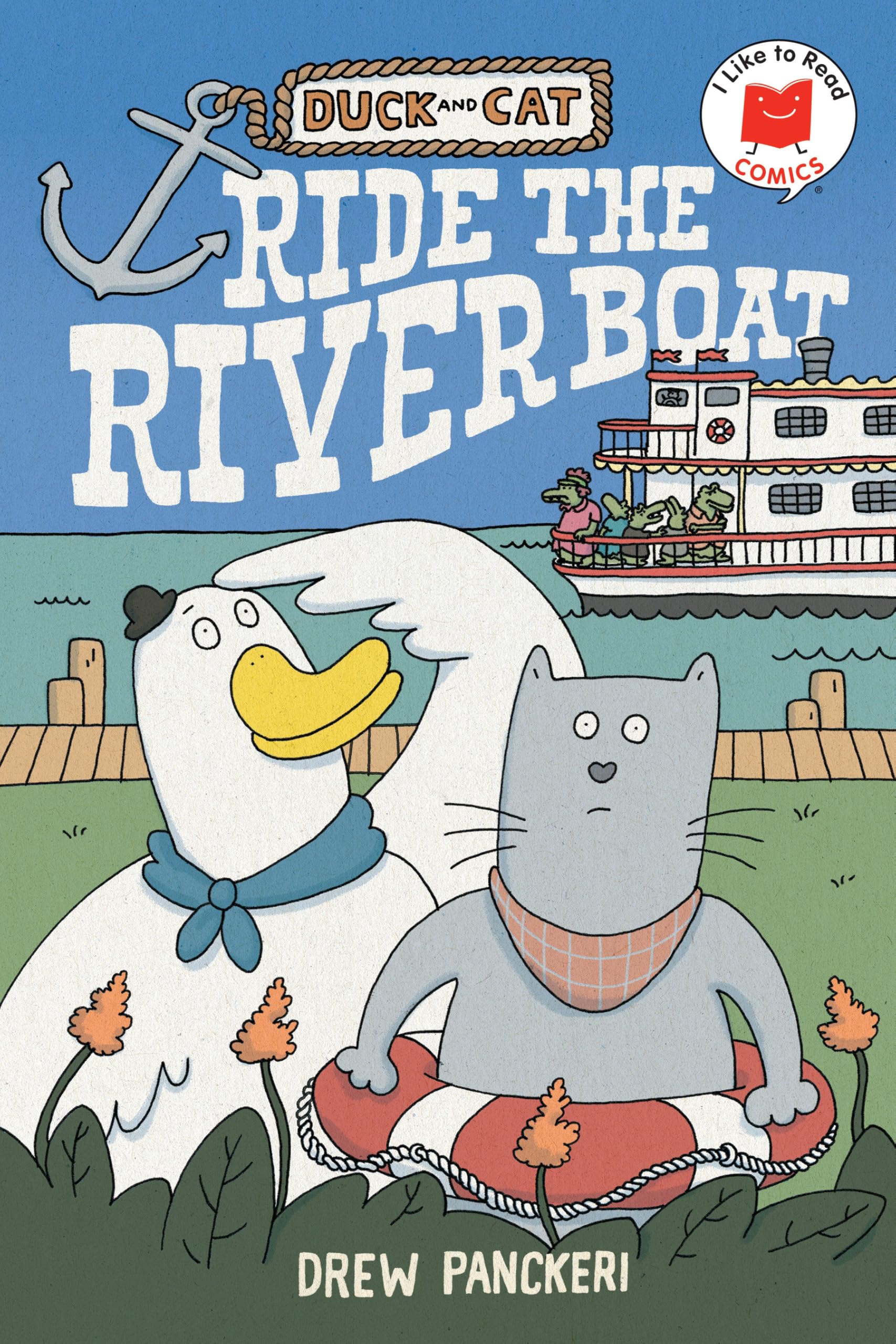 Duck And Cat Ride The Riverboat (I Like To Read Comics)
