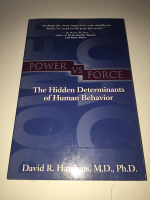 Power Vs. Force: The Hidden Determinants of Human Behavior,New