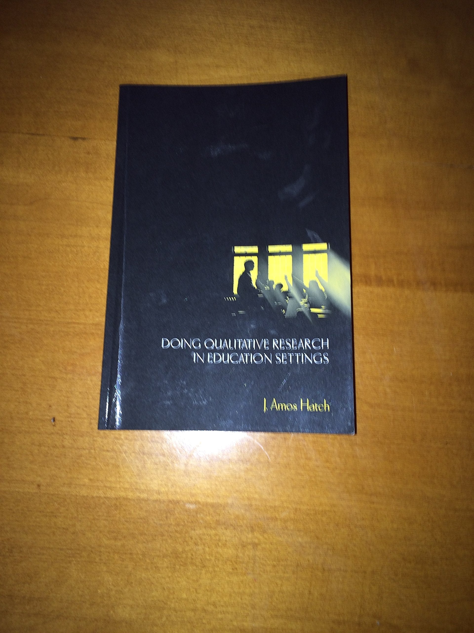 Doing Qualitative Research in Education Settings,Used