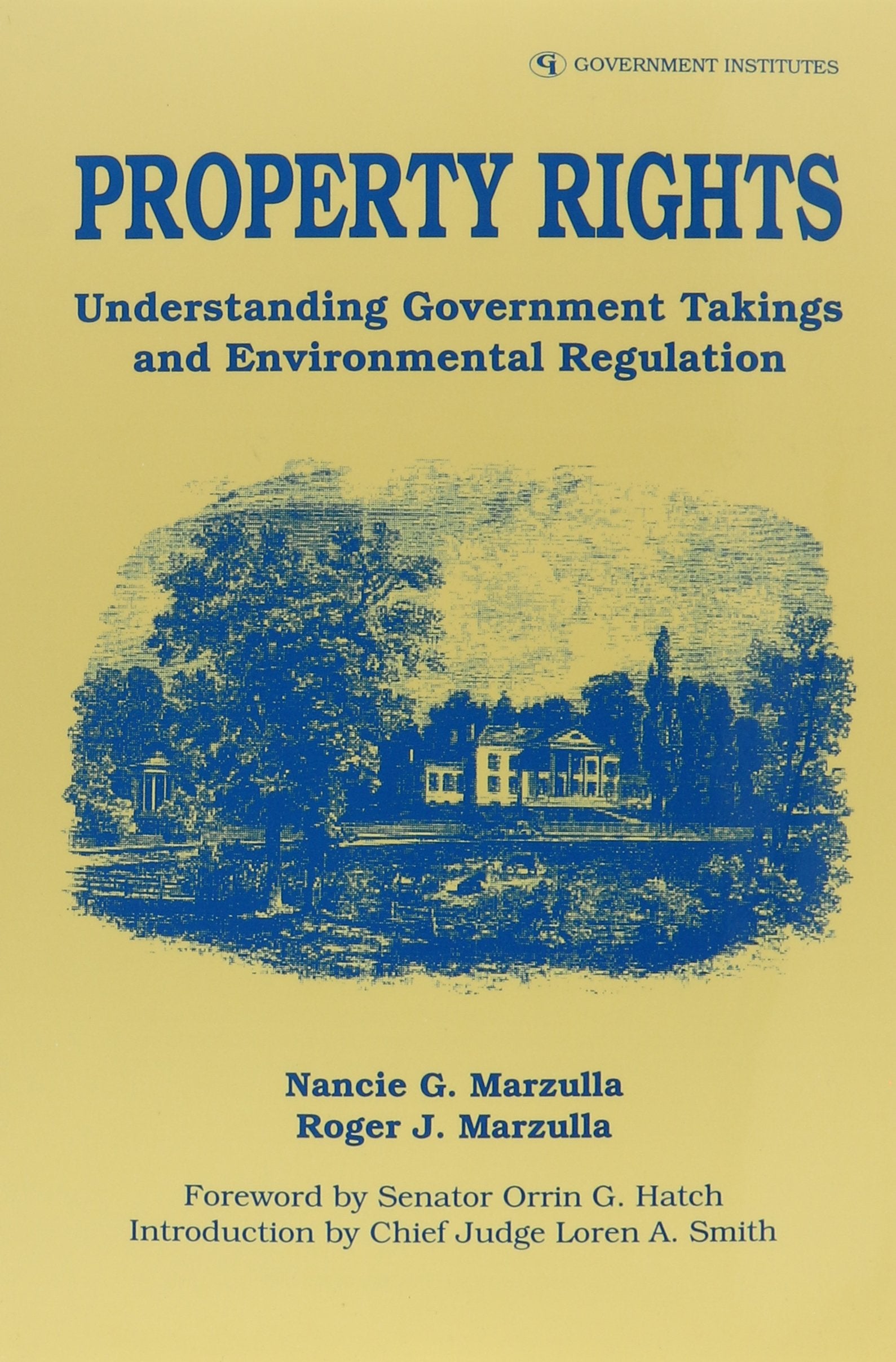 Property Rights: Understanding Government Takings and Environmental Regulation,Used