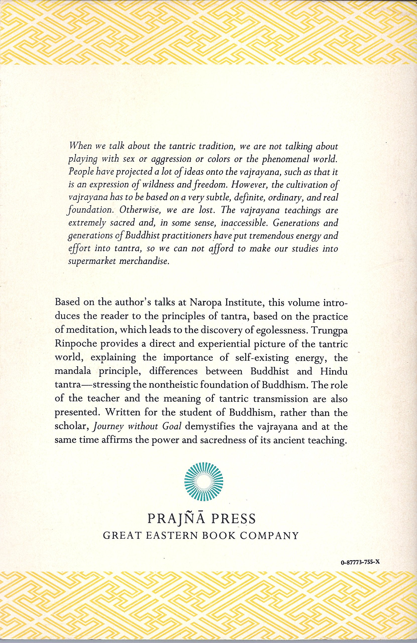 Journey without goal: The tantric wisdom of the Buddha (Dharma ocean series),Used