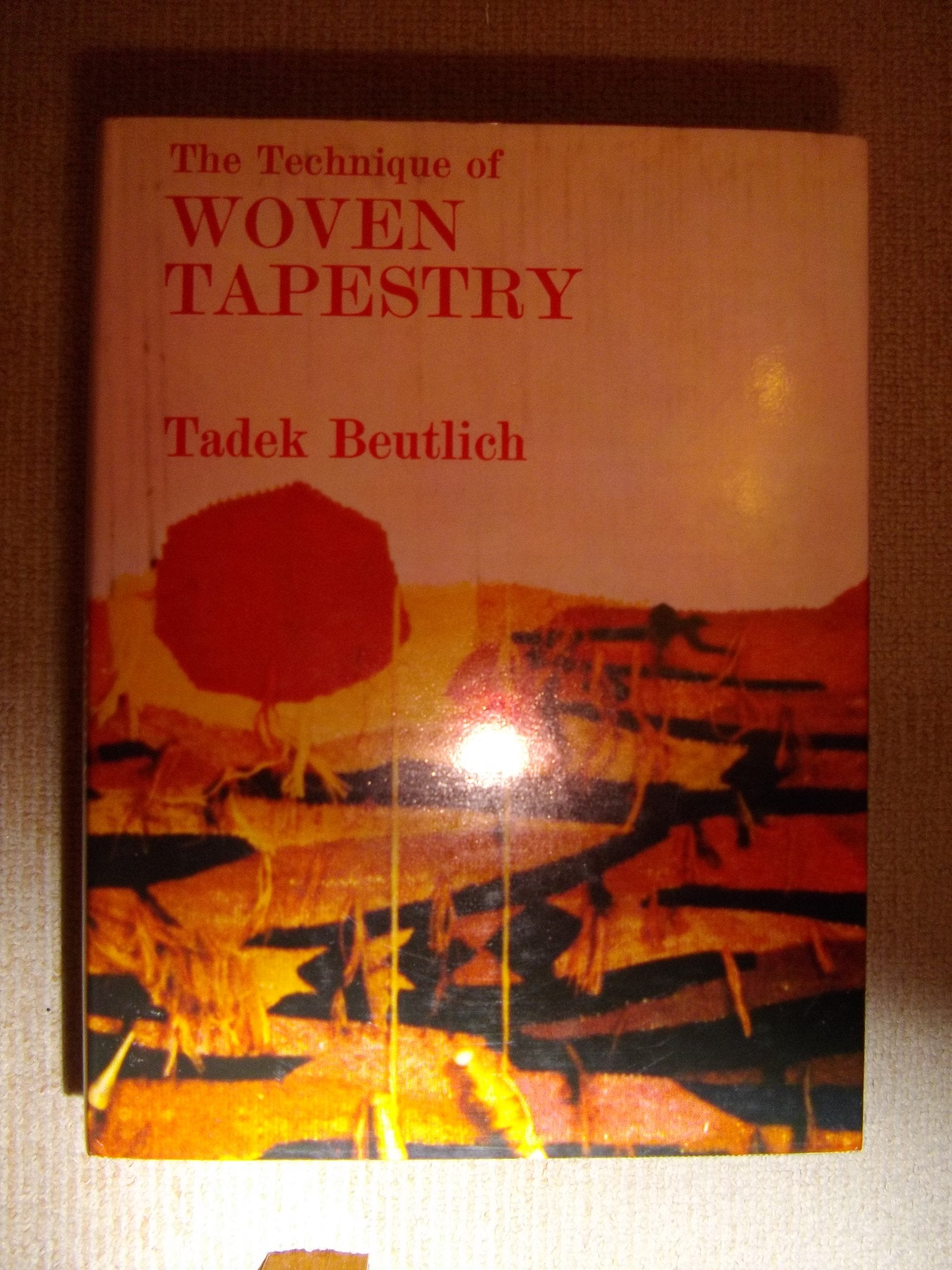 The Technique Of Woven Tapestry.