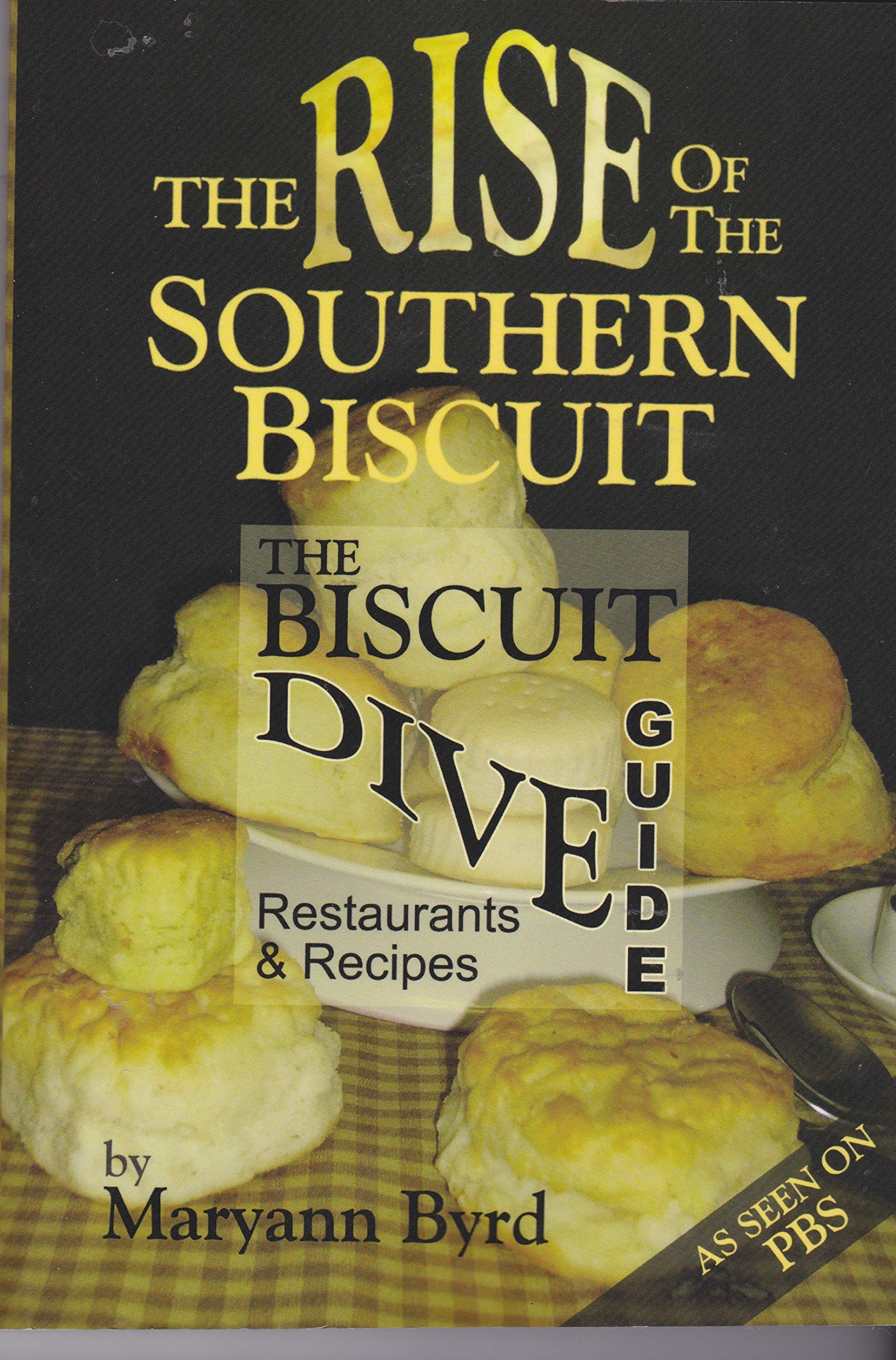 The Rise of the Southern Biscuit the Biscuit Dive Guide,New