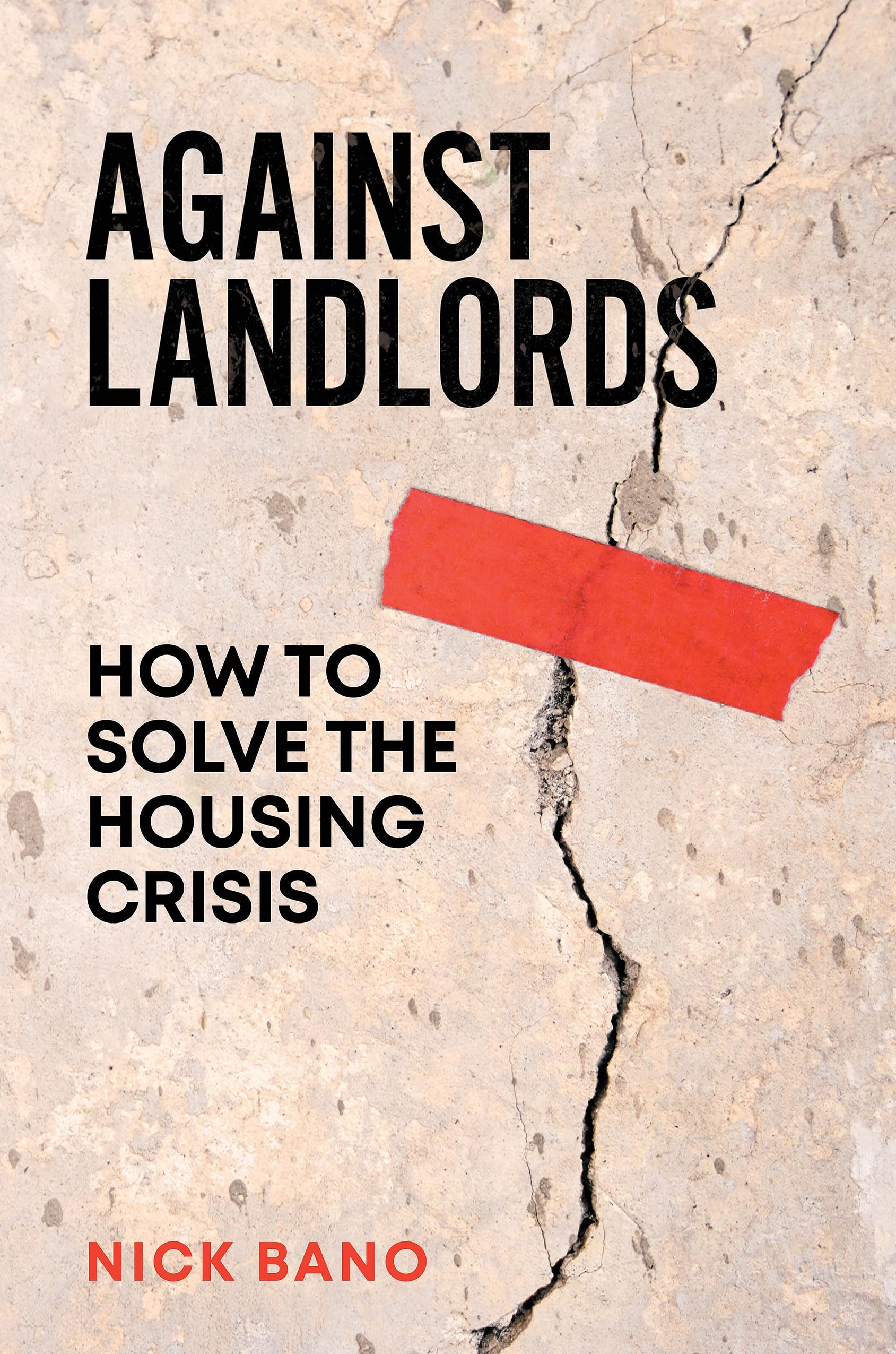 Against Landlords: How To Solve The Housing Crisis,Used