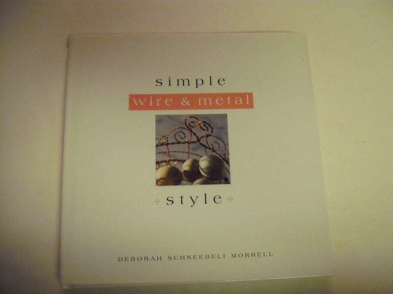 Simple Wire and Metal Style (The Simple Style Series),Used