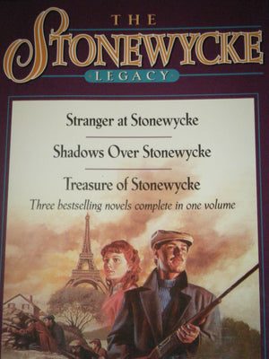 Shadows Over Stonewycke/Stranger At Stonewycke/Treasure Of Stonewycke (The Stonewycke Legacy 13)