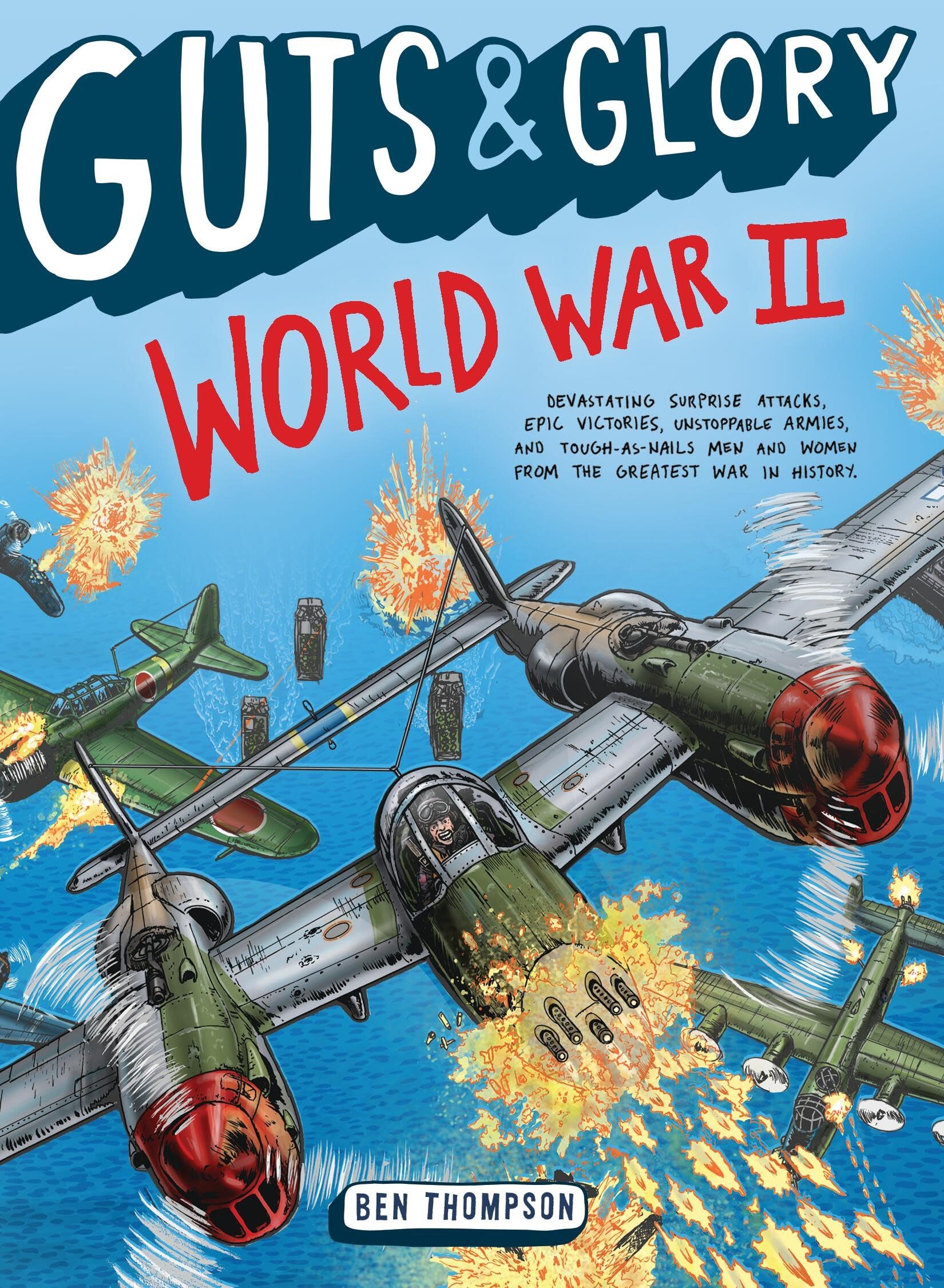 Guts & Glory: World War Ii (Guts & Glory, 3),New
