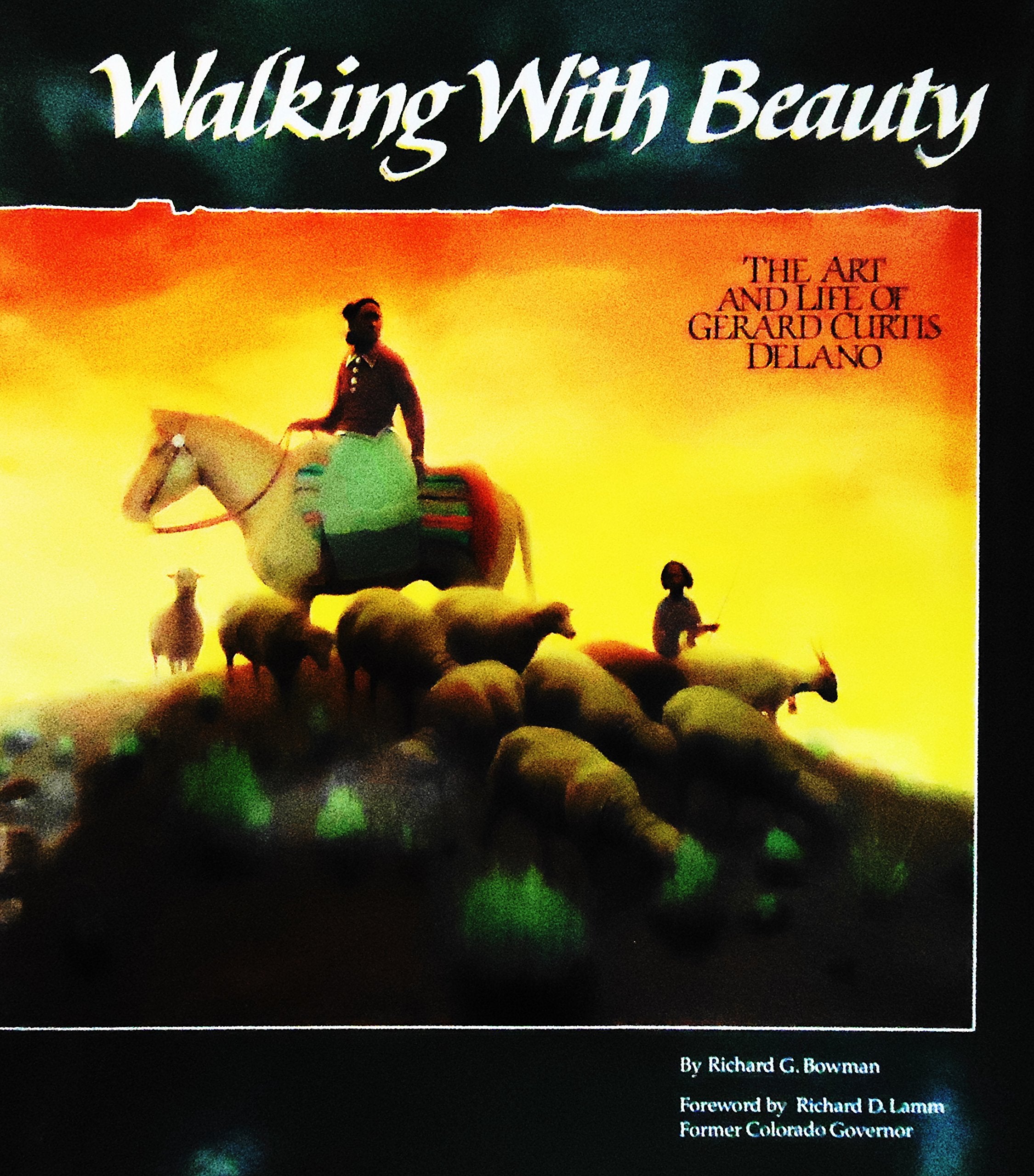 Walking With Beauty: The Art And Life Of Gerard Curtis Delano-new,New
