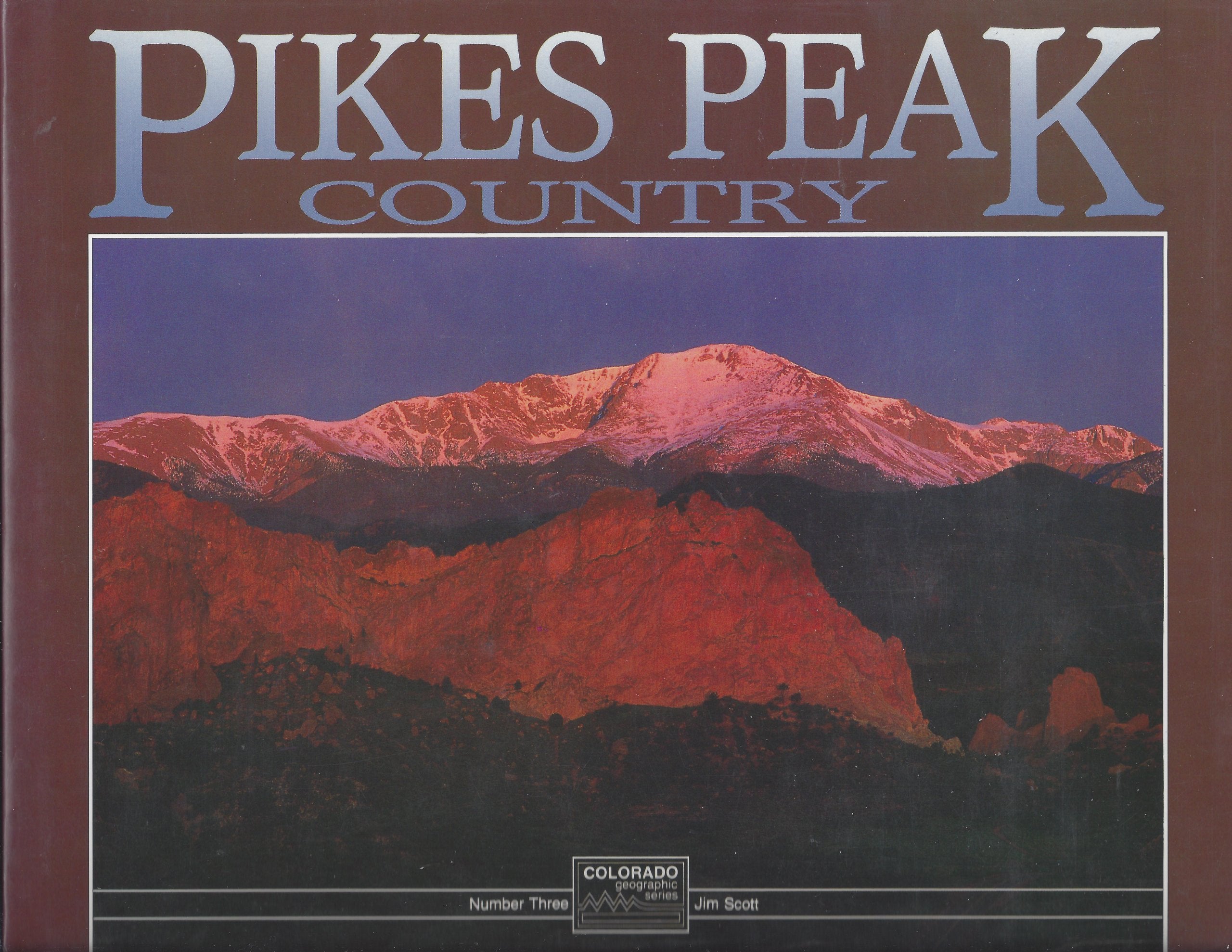 Pikes Peak Country (Colorado Geographic Series ; No. 3),Used