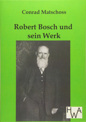 Robert Bosch Und Sein Werk (German Edition),Used