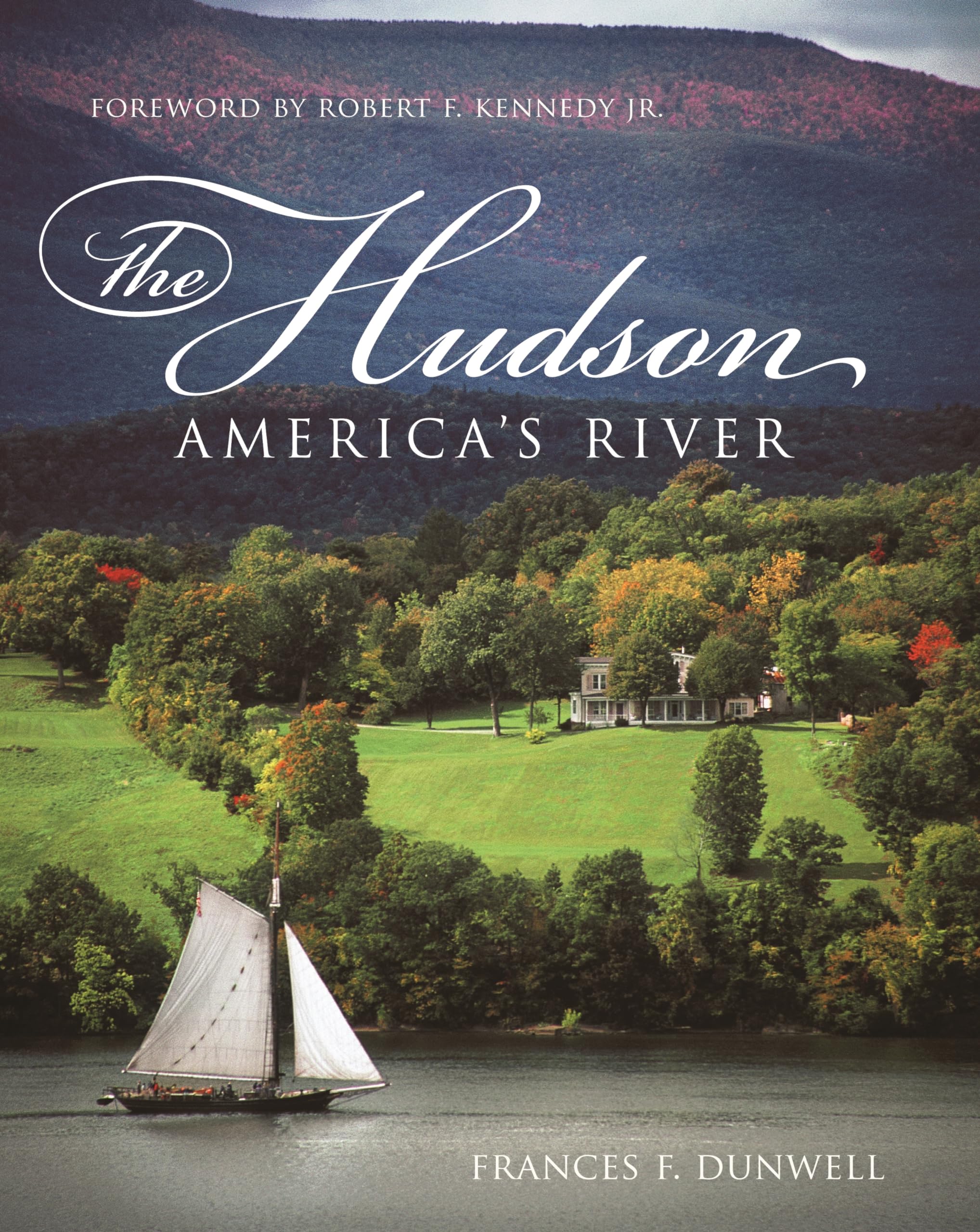 The Hudson: America'S River