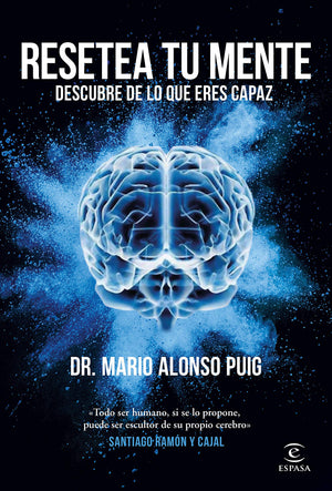 Resetea Tu Mente. Descubre De Lo Que Eres Capaz