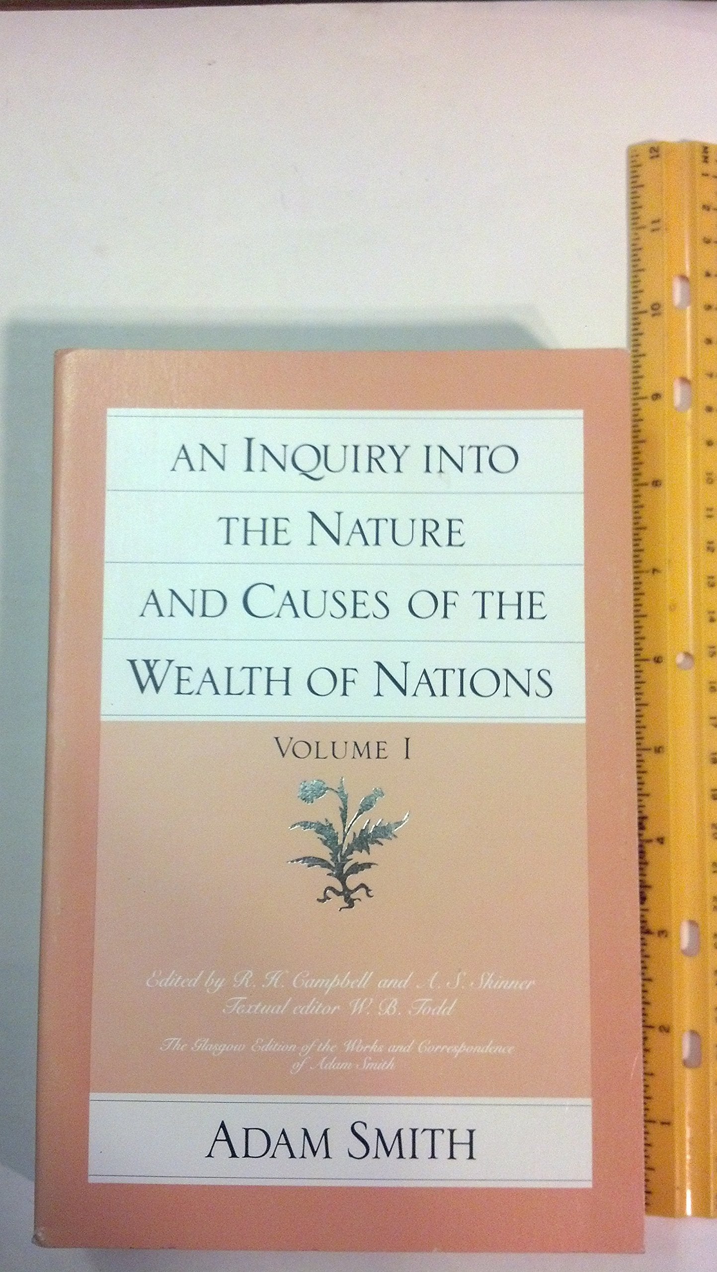 An Inquiry Into The Nature And Causes Of The Wealth Of Nations, Volume 1,New