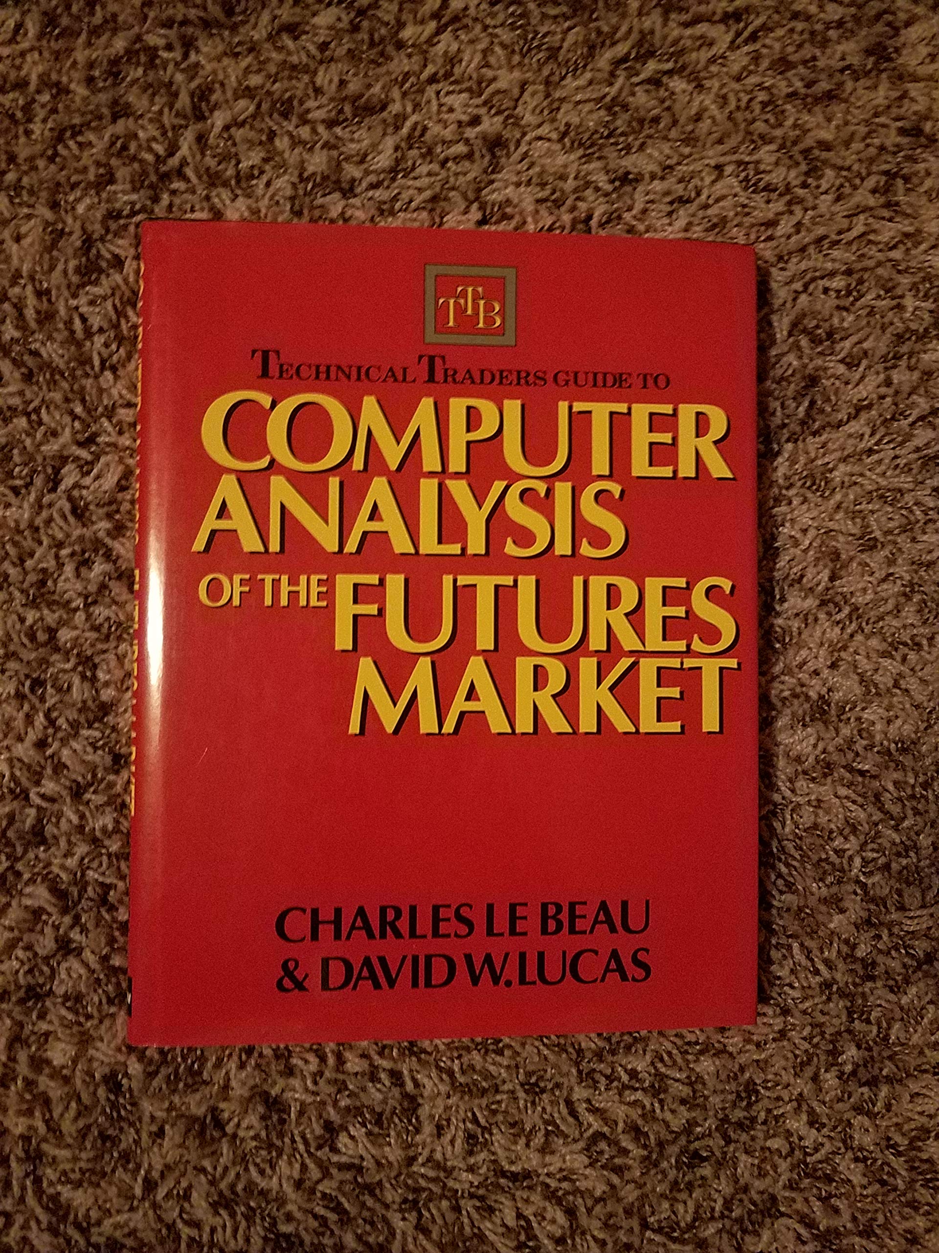 Technical Traders Guide to Computer Analysis of the Futures Markets,Used