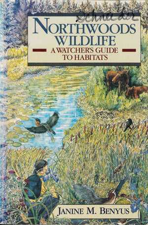 Northwoods Wildlife: A Watcher's Guide to Habitats,Used