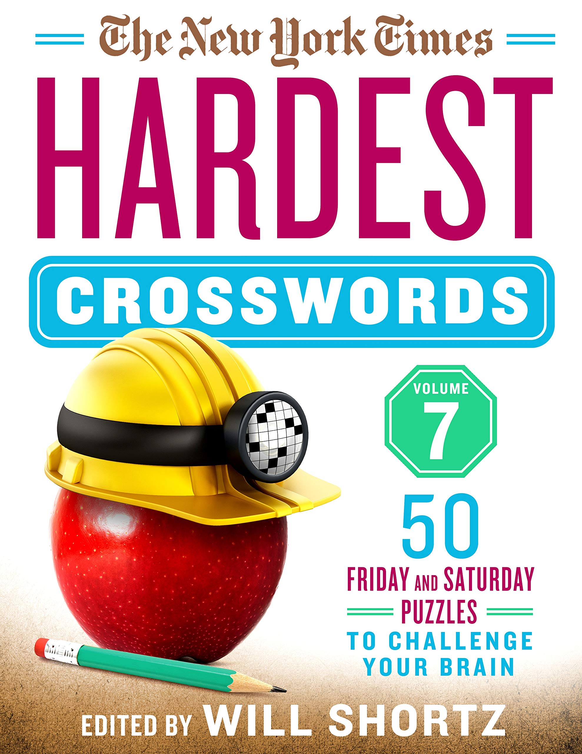 The New York Times Hardest Crosswords Volume 7: 50 Friday and Saturday Puzzles to Challenge Your Brain,Used
