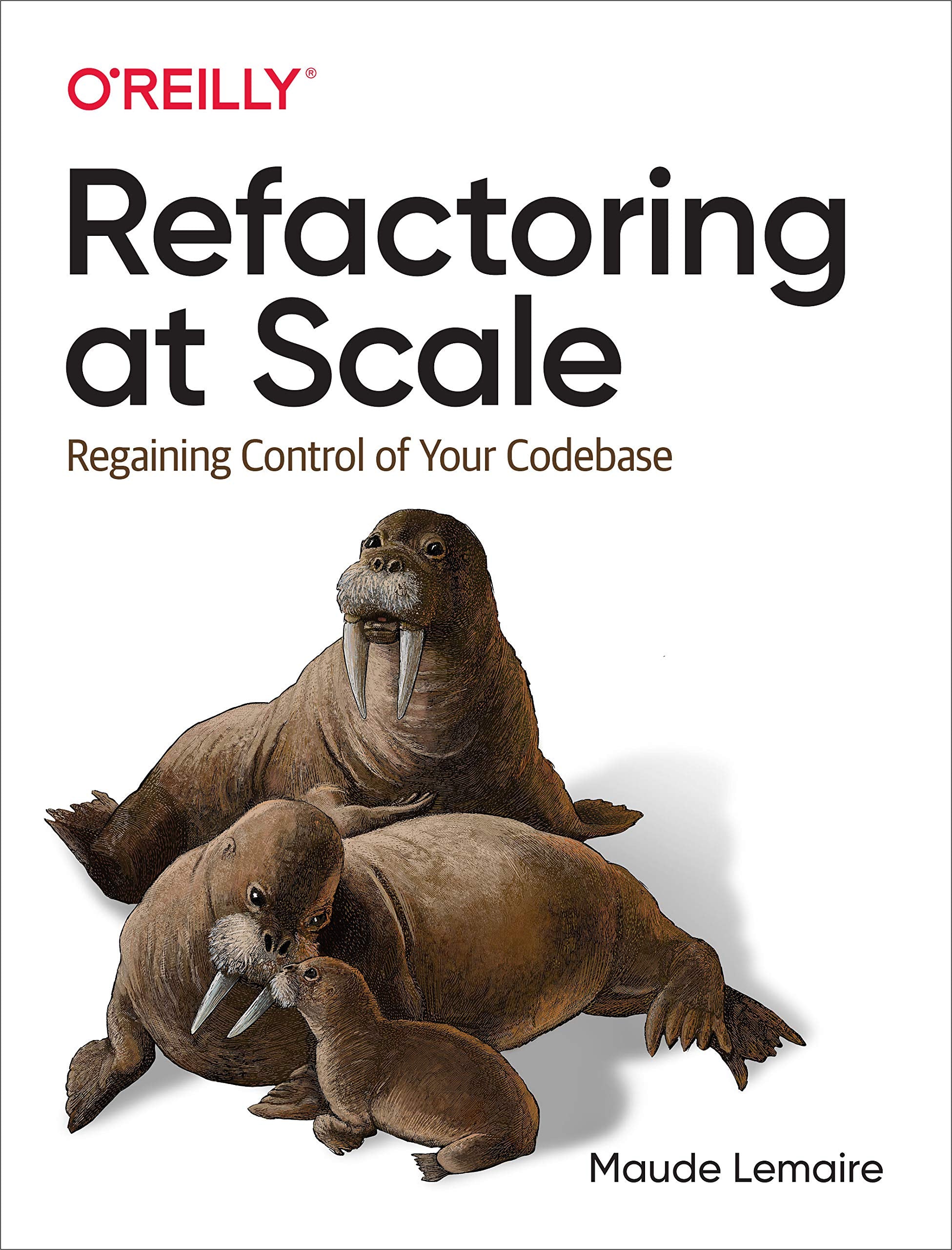Refactoring At Scale: Regaining Control Of Your Codebase