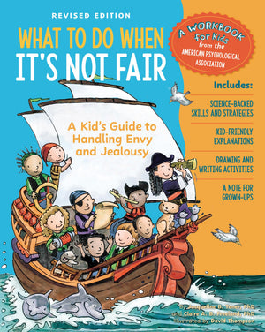What To Do When ItS Not Fair, Revised Edition: A KidS Guide To Handling Envy And Jeaousy (WhatToDo Guides For Kids Series)
