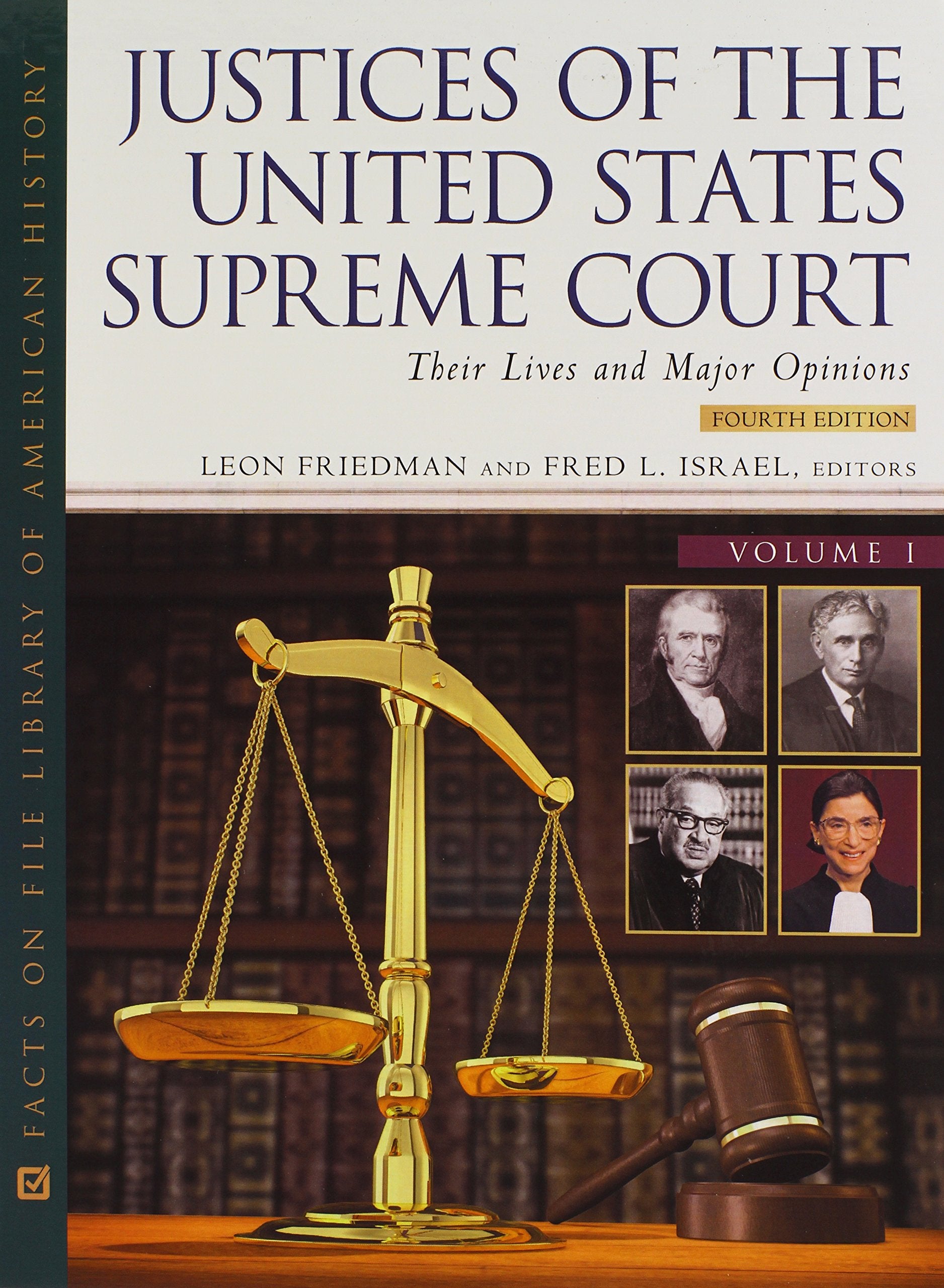 Justices of the United States Supreme Court, Fourth Edition, 4Volume Set: Their Lives and Major Opinions (Facts on File Library,New
