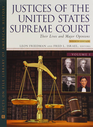 Justices of the United States Supreme Court, Fourth Edition, 4Volume Set: Their Lives and Major Opinions (Facts on File Library,New
