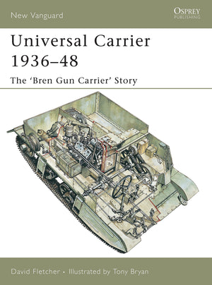 Universal Carrier 193648: The 'Bren Gun Carrier' Story