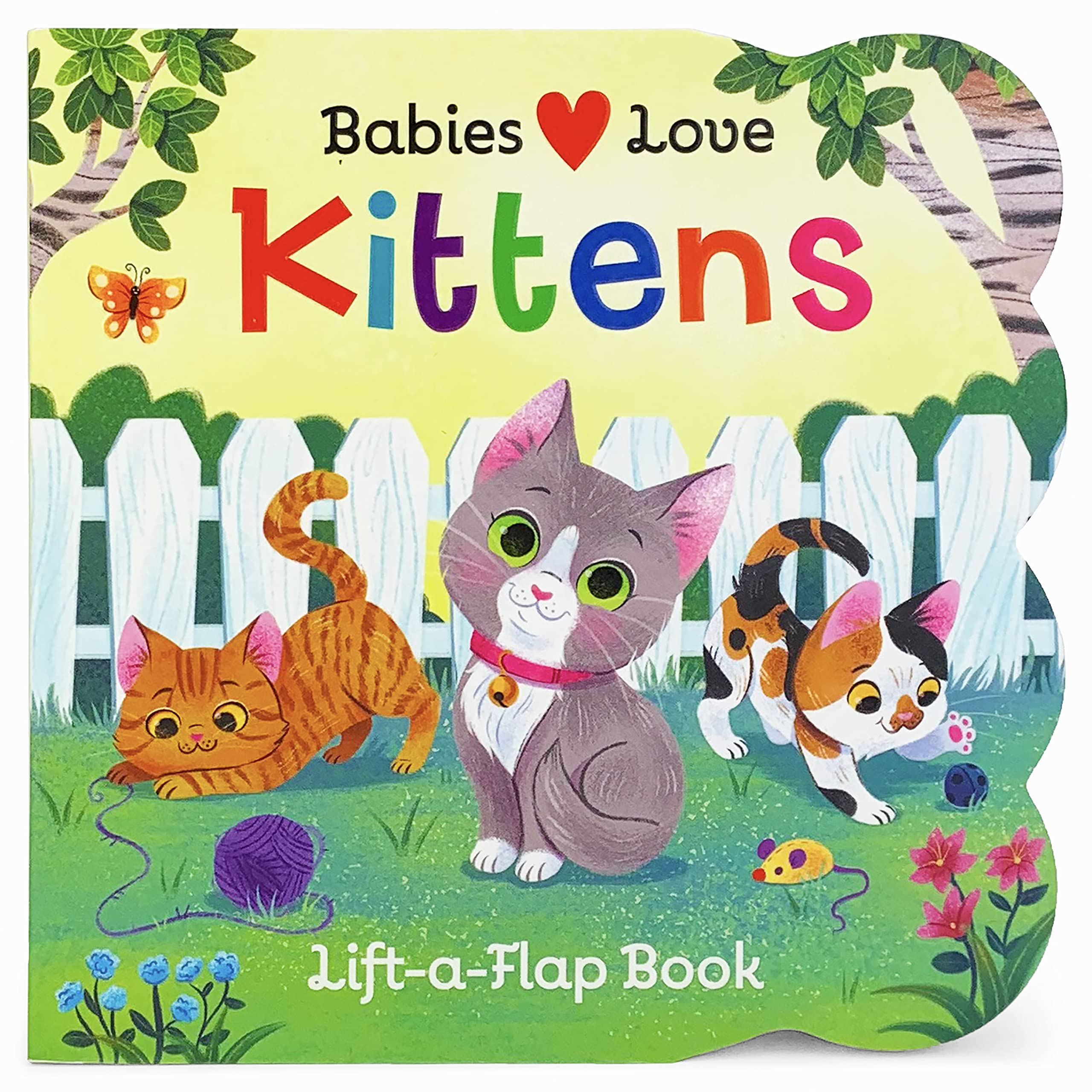 Babies Love Kittens: A LiftaFlap Board Book for Babies and Toddlers