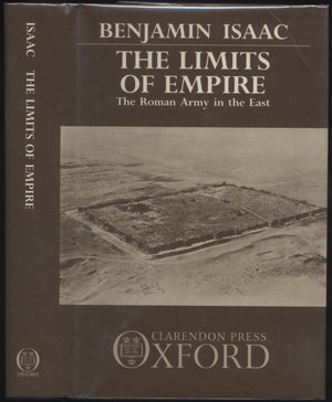 The Limits of Empire: The Roman Army in the East,New