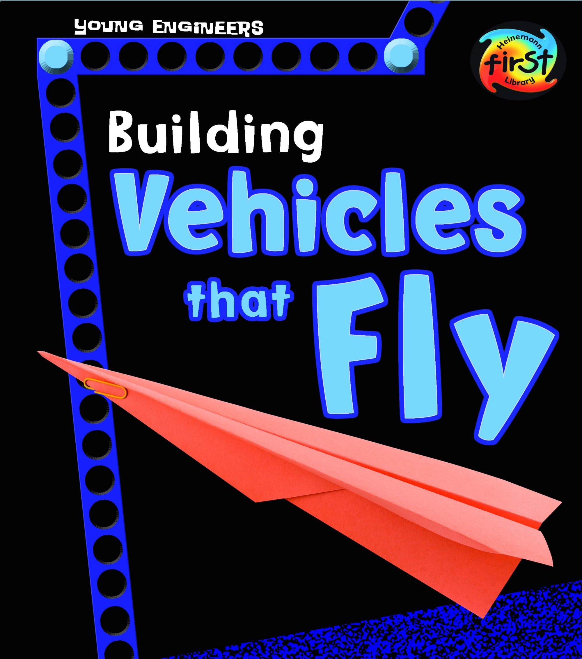 Building Vehicles that Fly (Young Engineers),Used