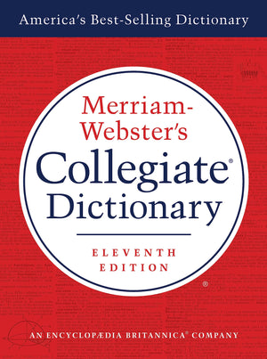 Merriamwebster'S Collegiate Dictionary, 11Th Edition, Jacketed Hardcover, Indexed