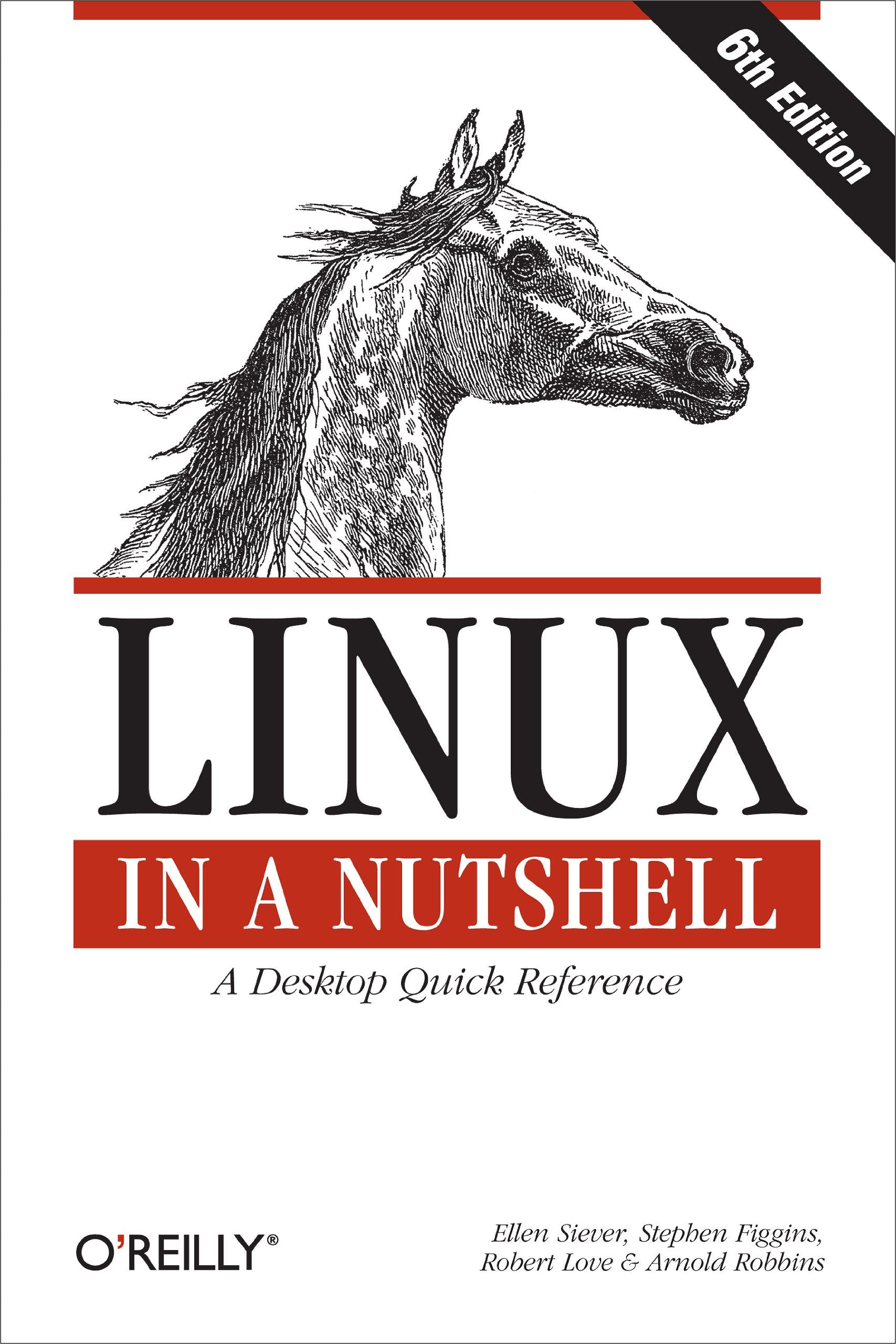 Linux In A Nutshell: A Desktop Quick Reference,New