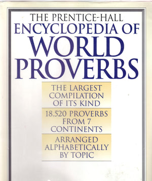 The PrenticeHall Encyclopedia of World Proverbs,New