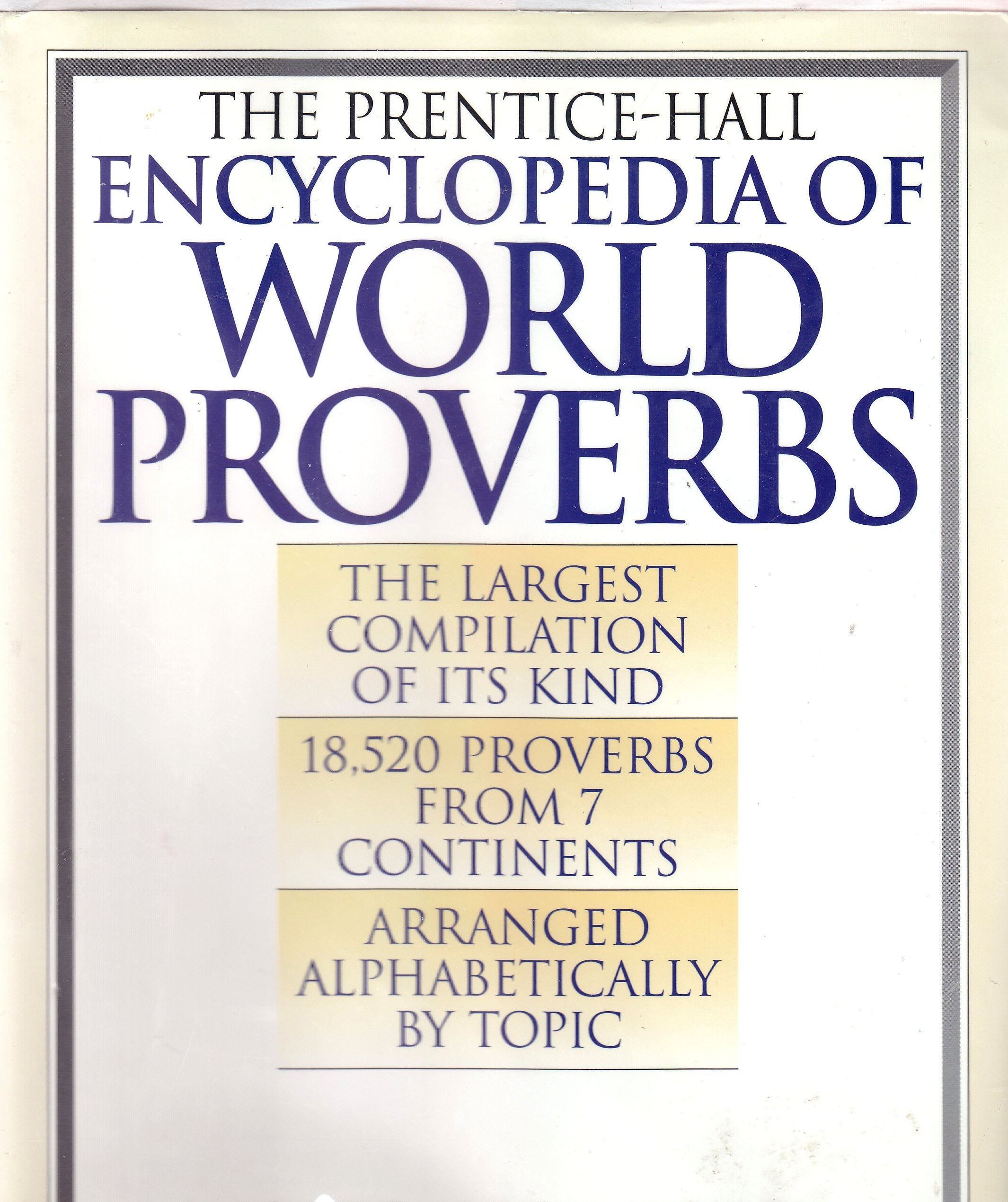 The PrenticeHall Encyclopedia of World Proverbs,Used