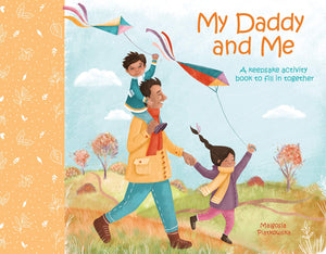 My Daddy and Me: A Keepsake Activity Book to Fill in Together (Family Keepsake Books, 1),Used