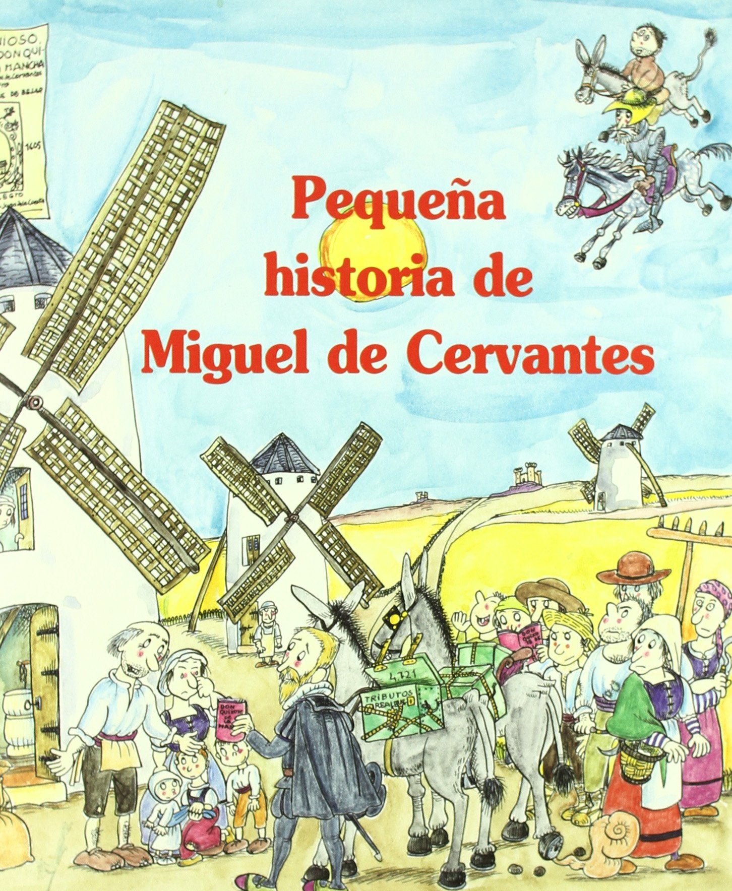 Pequea historia de Miguel de Cervantes (Pequenas historias/ Short Stories) (Spanish Edition),Used
