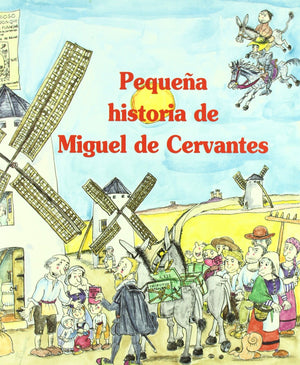 Pequea historia de Miguel de Cervantes (Pequenas historias/ Short Stories) (Spanish Edition),Used