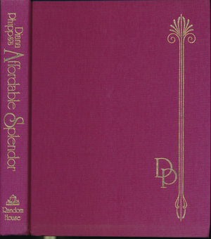 Diana Phipps's Affordable Splendor: An Ingenious Guide to Decorating Elegantly, Inexpensively, and Doing Most of It Yourself.,Used