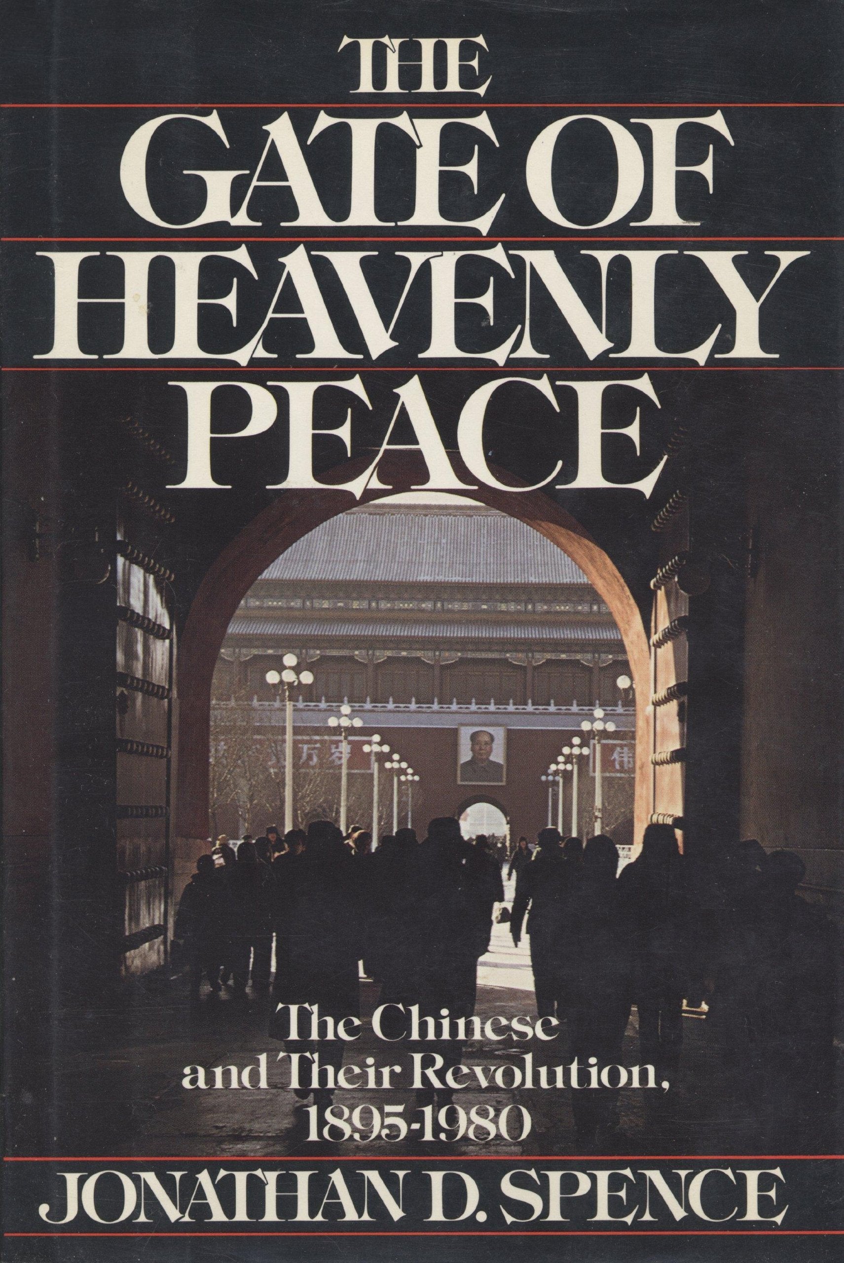The Gate Of Heavenly Peace: The Chinese And Their Revolution, 18951980,Used