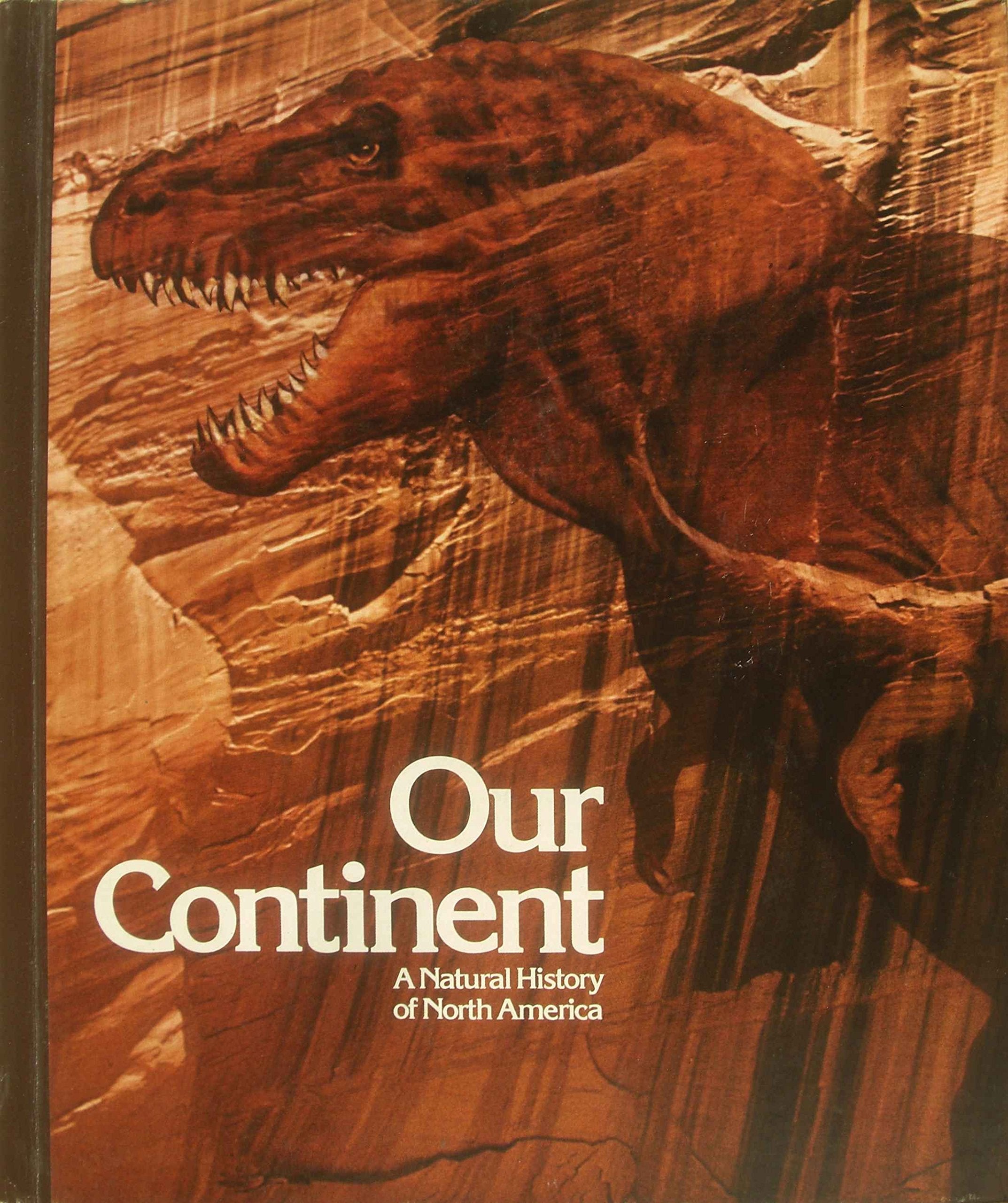Our Continent: Natural History of North America by National Geographic (19850228),Used