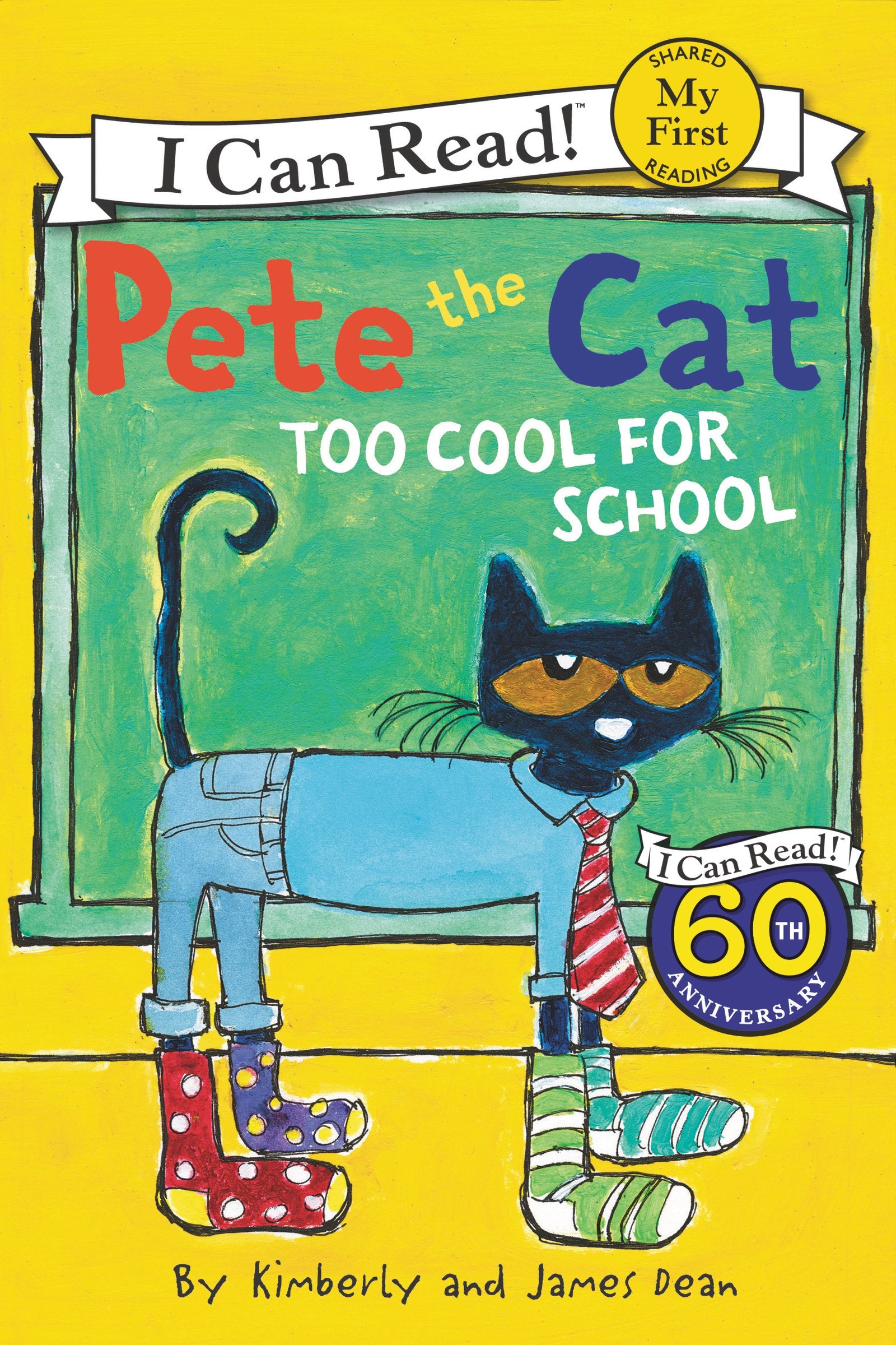 Pete The Cat: Too Cool For School (My First I Can Read)