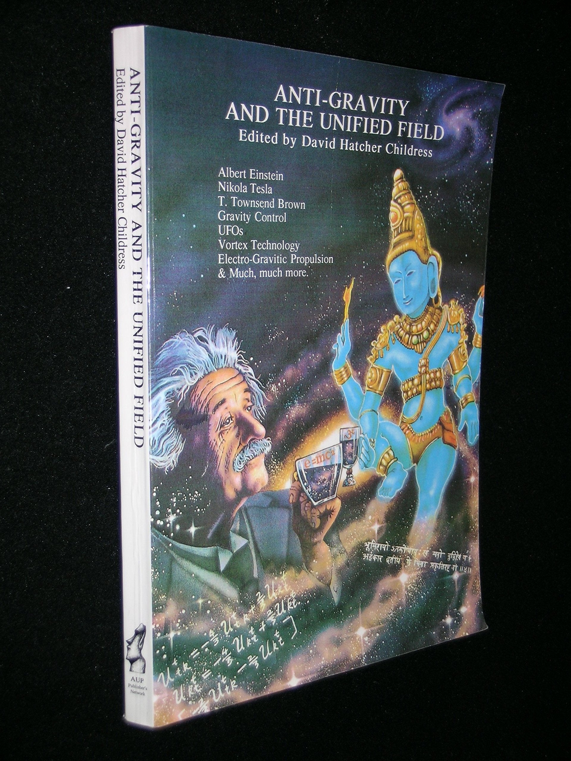 AntiGravity and the Unified Field (Lost Science Series),Used