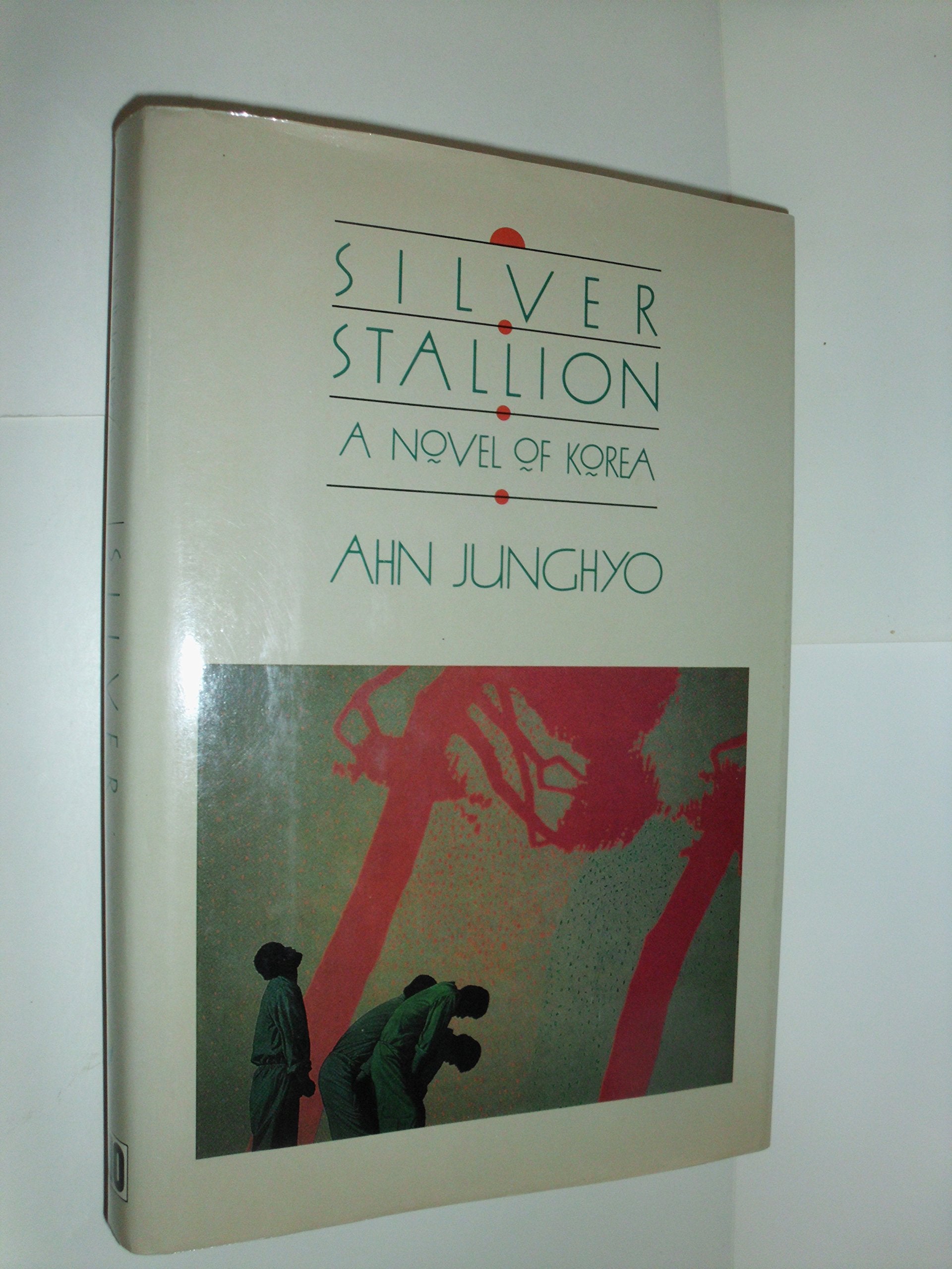 Silver Stallion: A Novel of Korea,Used