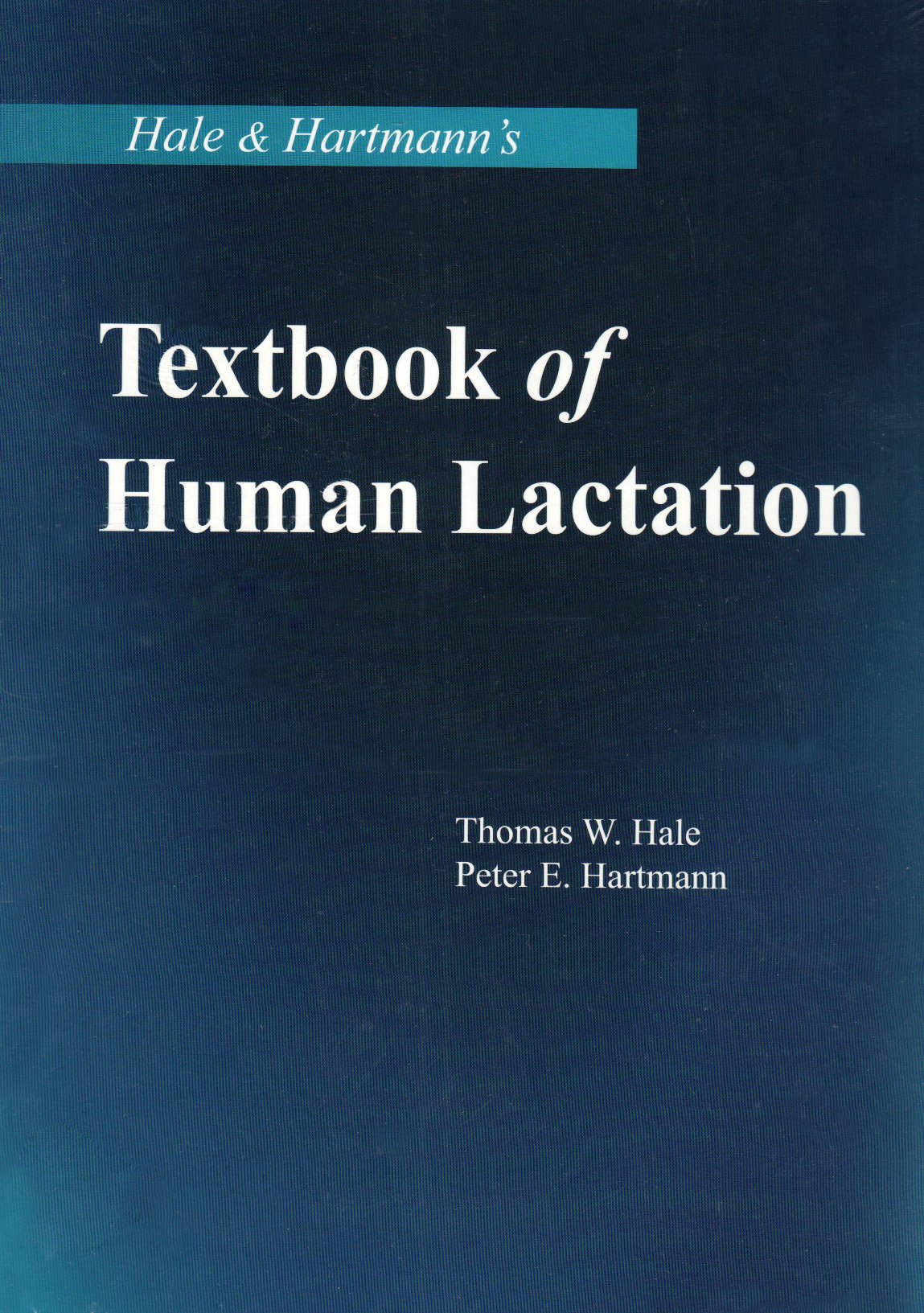 Hale & Hartmann's Textbook of Human Lactation,Used