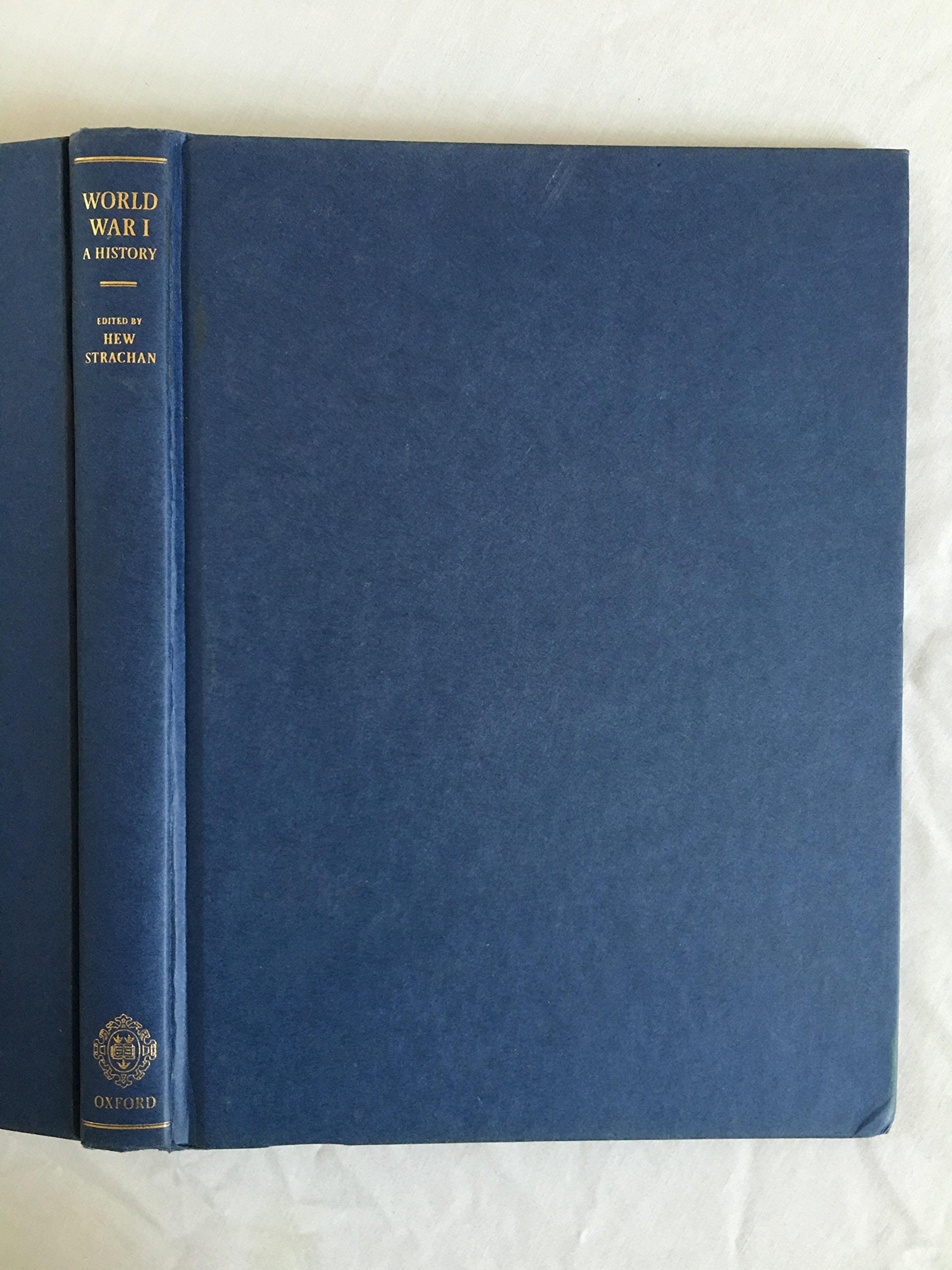 The Oxford Illustrated History Of The First World War: New Edition,Used